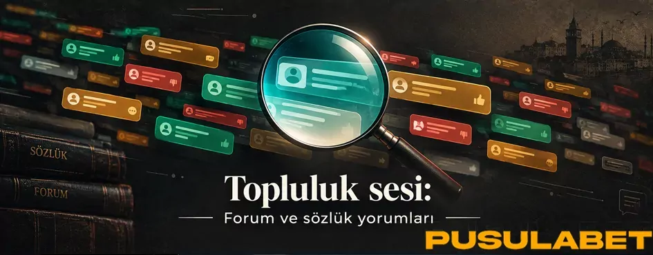 Topluluk sesi: forum ve sözlük yorumları
